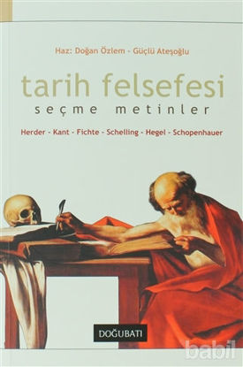 Picture of Tarih Felsefesi Seçme Metinler Herder-Kant-Fichte-Schelling-Hegel-Schopenhauer