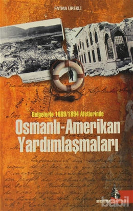 Picture of Osmanlı - Amerikan Yardımlaşmaları