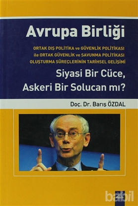Picture of Avrupa Birliği Siyasi Bir Cüce, Askeri Bir Solucan mı?