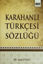 Picture of Karahanlı Türkçesi Sözlüğü