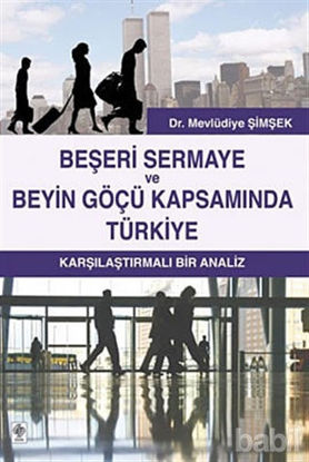 Picture of Beşeri Sermaye ve Beyin Göçü Kapsamında Türkiye