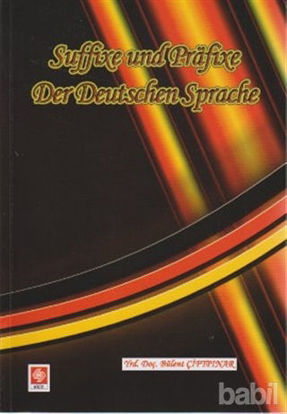 Picture of Suffixe und Prafixe Der Deutschen Sprache / Kelimenin Sonuna ve Başanı Takılan Son Ekler ve Ön Ekler