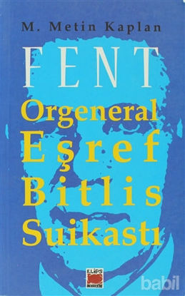 Picture of Fent: Orgeneral Eşref Bitlis Suikastı