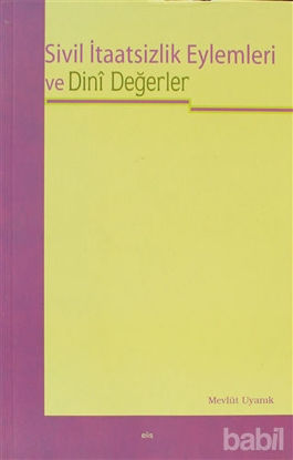 Picture of Sivil İtaatsizlik Eylemleri ve Dini Değerler
