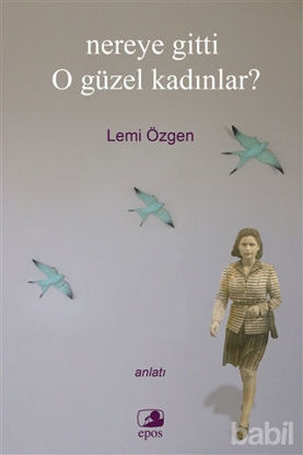 Picture of Nereye Gitti O Güzel Kadınlar?