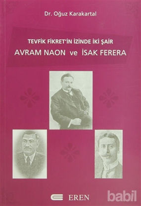 Picture of Tevfik Fikret’in İzinde İki Şair Avram Naon ve İsak Ferera