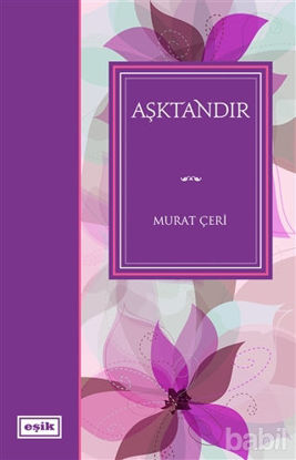 Picture of Aşktandır