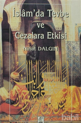Picture of İslam’da Tevbe ve Cezalara Etkisi
