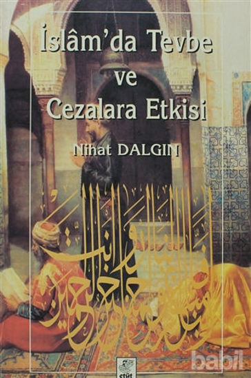 Picture of İslam’da Tevbe ve Cezalara Etkisi