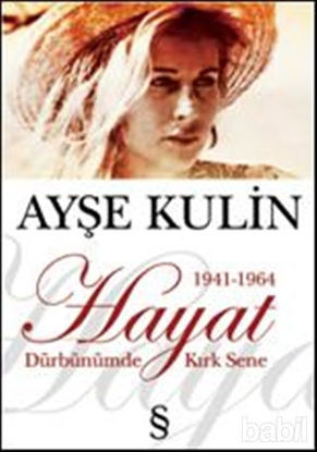 Picture of Hayat Dürbünümde Kırk Sene 1941-1964