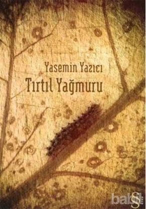 Picture of Tırtıl Yağmuru
