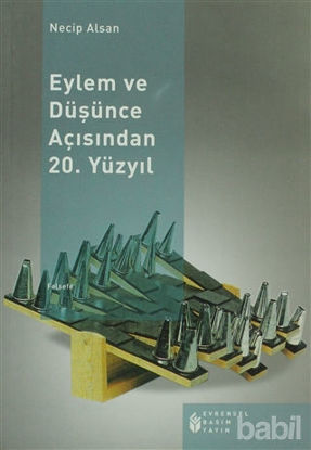 Picture of Eylem ve Düşünce Açısından 20. Yüzyıl
