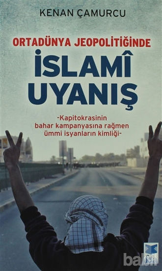 Picture of Ortadünya Jeopolitiğinde İslami Uyanış