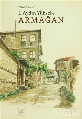 Picture of Yüksek Mimar Dr. İ. Aydın Yüksel’e Armağan