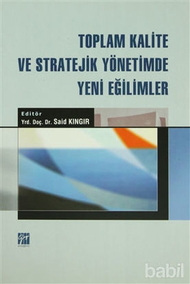 Picture of Toplam Kalite ve Stratejik Yönetimde Yeni Eğilimler