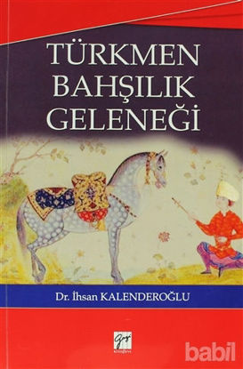 Picture of Türkmen Bahşılık Geleneği