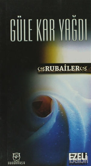 Picture of Güle Kar Yağdı - Rubailer