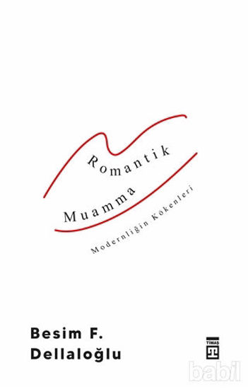 Picture of Romantik Muamma - Modernliğin Kökenleri
