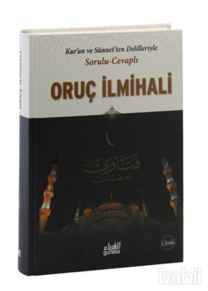 Picture of Kur'an ve Sünnet'ten Delilleriyle Sorulu Cevaplı Oruç İlmihali