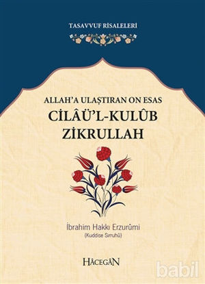 Picture of Allah’a Ulaştıran On Esas: Cilaü’l - Kulub Zikrullah