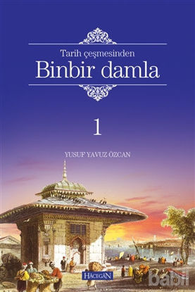 Picture of Tarih Çeşmesinden Binbir Damla 1