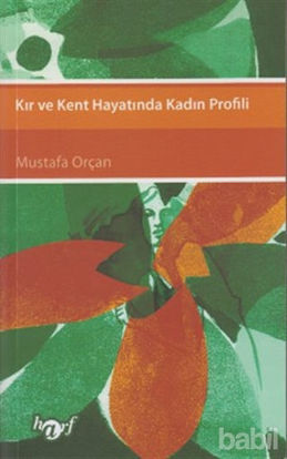 Picture of Kır ve Kent Hayatında Kadın Profili
