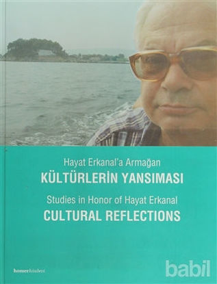 Picture of Hayat Erkanal’a Armağan Kültürlerin Yansıması