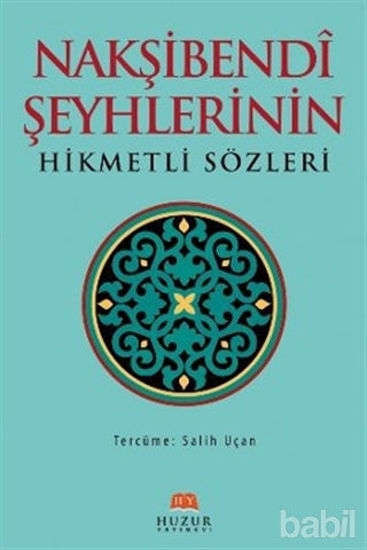 Picture of Nakşibendi Şeyhlerinin Hikmetli Sözleri