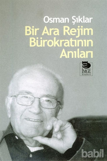 Picture of Bir Ara Rejim Bürokratının Anıları