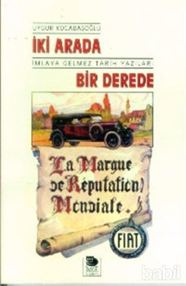 Picture of İki Arada Bir Derede İmlaya Gelmez Tarih Yazıları