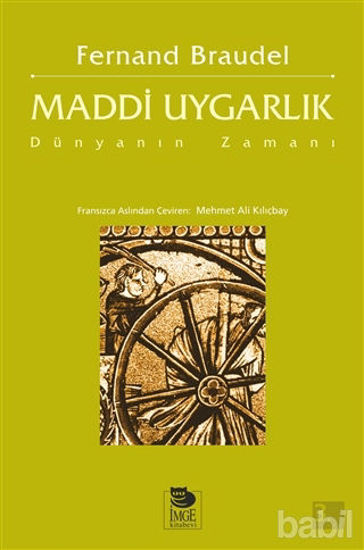 Picture of Maddi Uygarlık Dünyanın Zamanı
