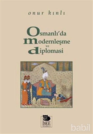 Picture of Osmanlı’da Modernleşme ve Diplomasi