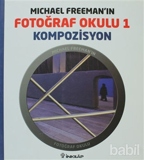 Picture of Michael Freeman’ın Fotoğraf Okulu 1 - Kompozisyon