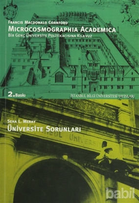 Picture of Microcosmographia Academica Bir Genç Üniversite Politikacısına Kılavuz F. M. Cornford Üniversite Sorunları
