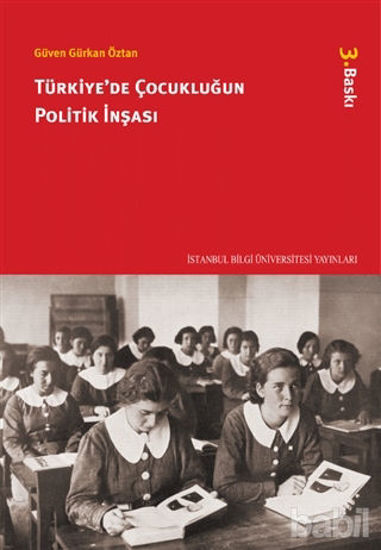 Picture of Türkiye’de Çocukluğun Politik İnşası