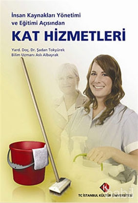Picture of İnsan Kaynakları Yönetimi ve Eğitimi Açısından Kat Hizmetleri