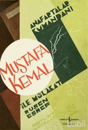 Picture of Anafartalar Kumandanı Mustafa Kemal İle Mülakat