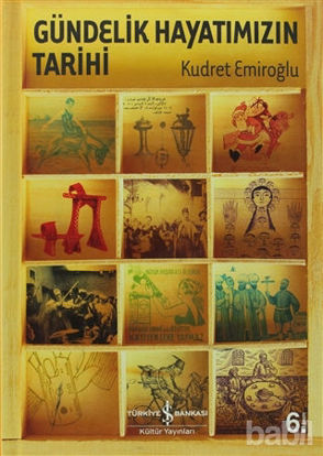 Picture of Gündelik Hayatımızın Tarihi