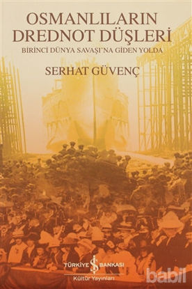 Picture of Osmanlıların Drednot Düşleri