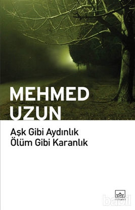 Picture of Aşk Gibi Aydınlık Ölüm Gibi Karanlık