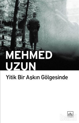 Picture of Yitik Bir Aşkın Gölgesinde