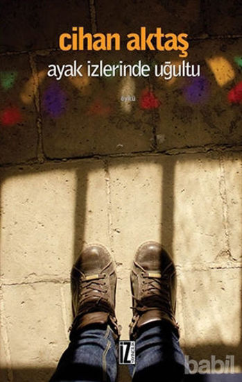 Picture of Ayak İzlerinde Uğultu