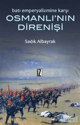 Picture of Batı Emperyalizmine Karşı Osmanlı’nın Direnişi