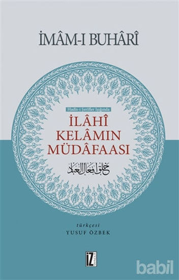 Picture of Hadis-i Şerifler Işığında İlahi Kelamın Müdafaası