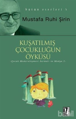 Picture of Kuşatılmış Çocukluğun Öyküsü