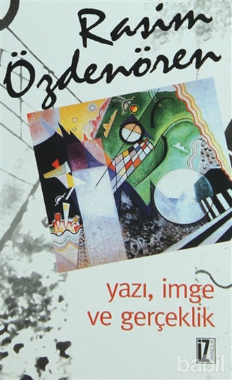 Picture of Yazı, İmge ve Gerçeklik
