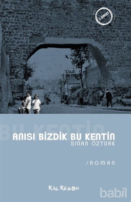 Picture of Anısı Bizdik Bu Kentin