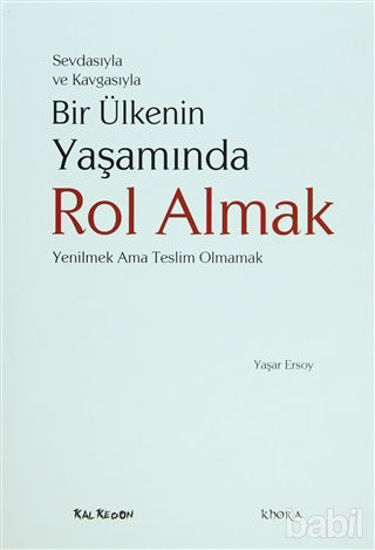 Picture of Sevdasıyla ve Kavgasıyla Bir Ülkenin Yaşamında Rol Almak