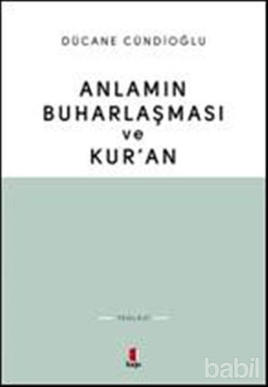 Picture of Anlamın Buharlaşması ve Kur’an