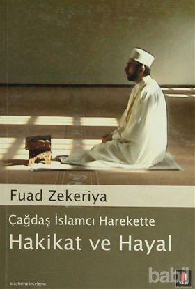Picture of Çağdaş İslamcı Harekette Hakikat ve Hayal